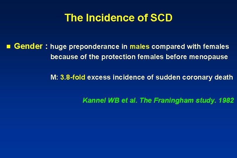 The Incidence of SCD n Gender : huge preponderance in males compared with females
