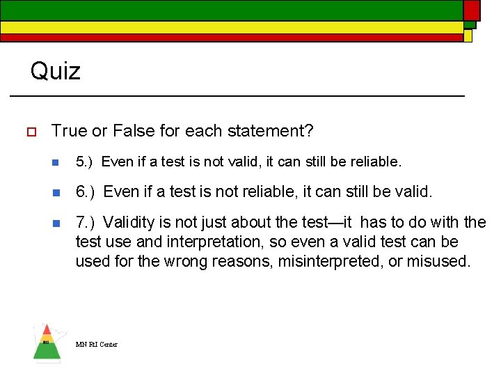 Quiz o True or False for each statement? n 5. ) Even if a