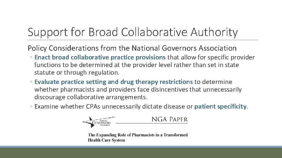 Support for Broad Collaborative Authority Policy Considerations from the National Governors Association ◦ Enact