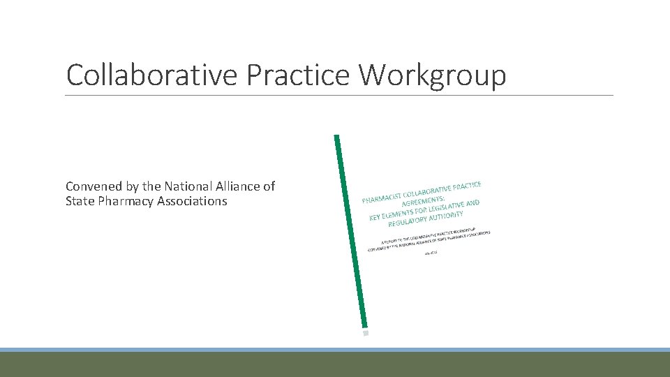 Collaborative Practice Workgroup Convened by the National Alliance of State Pharmacy Associations 