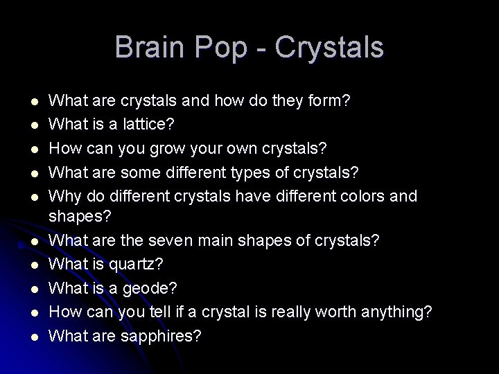 Brain Pop - Crystals l l l l l What are crystals and how