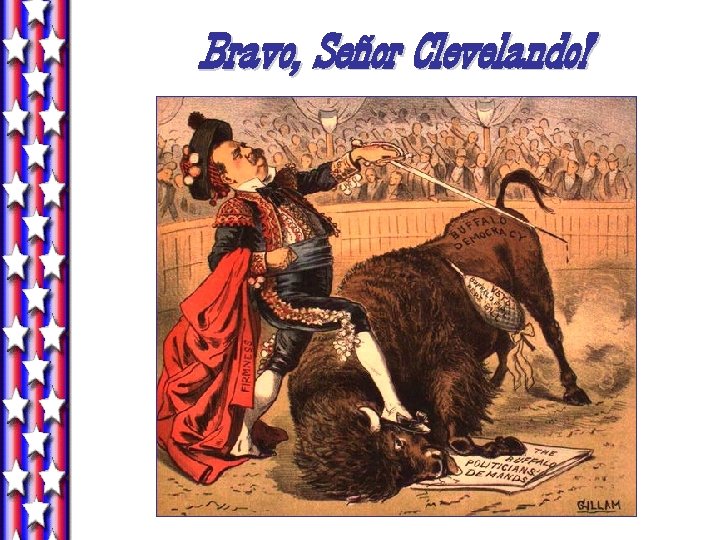 Bravo, Señor Clevelando! Bravo, Señor Clevelando!