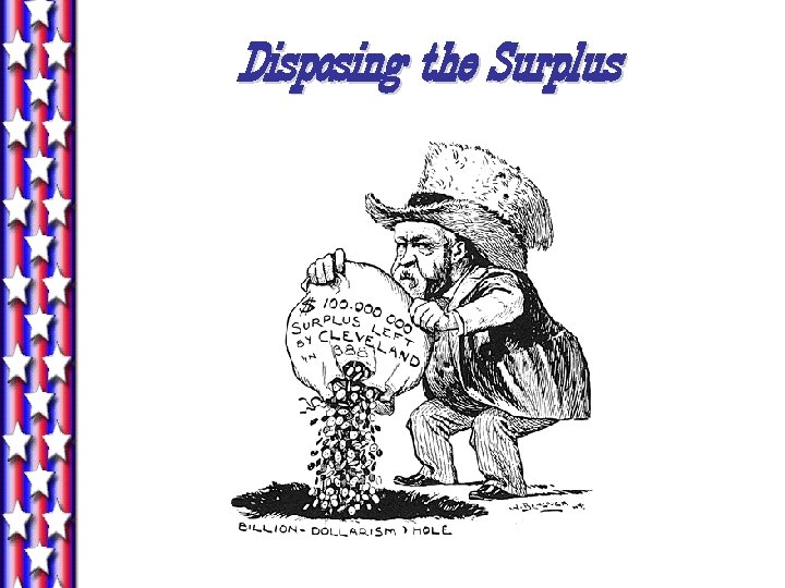 Disposing the Surplus Disposing the Surplus
