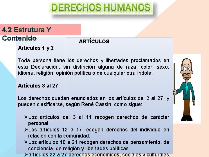 4. 2 Estrutura Y Contenido ARTÍCULOS Artículos 1 y 2 Toda persona tiene los 4. 2 Estrutura Y Contenido ARTÍCULOS Artículos 1 y 2 Toda persona tiene los