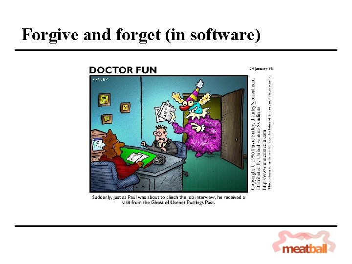 Forgive and forget (in software) 