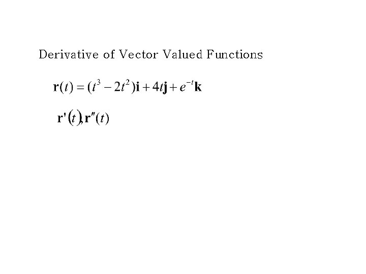 Vector Calculus Examples of Vector Quantities Vector is