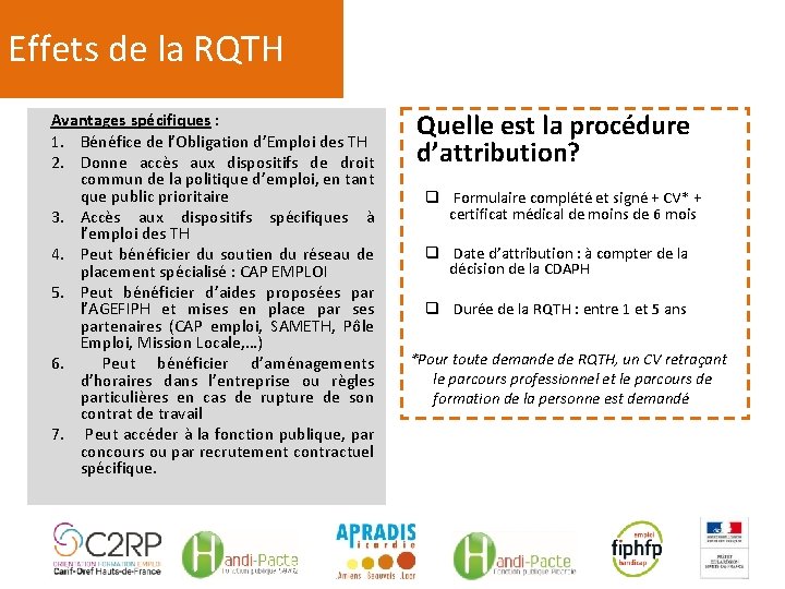 Effets de la RQTH Avantages spécifiques : 1. Bénéfice de l’Obligation d’Emploi des TH