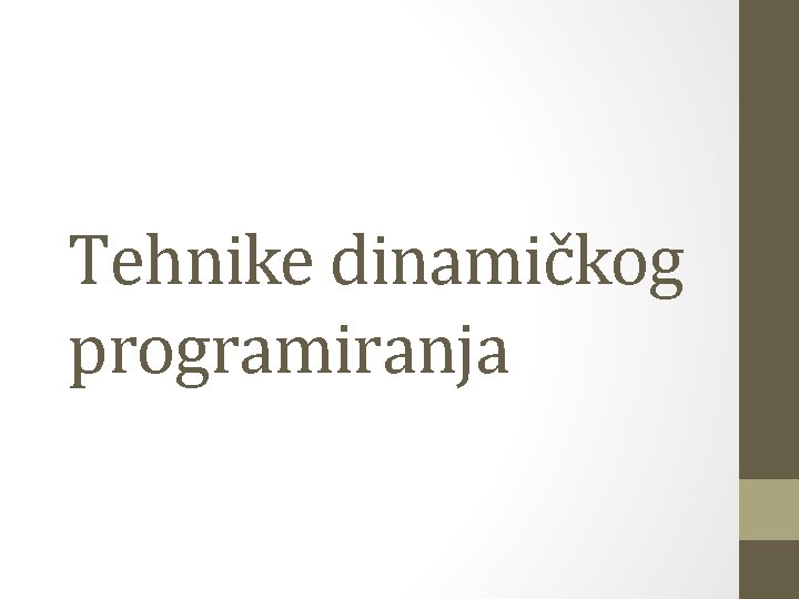 Tehnike dinamičkog programiranja 