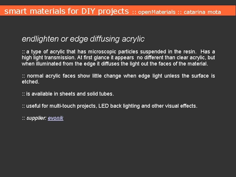 smart materials for DIY projects : : open. Materials : : catarina mota endlighten