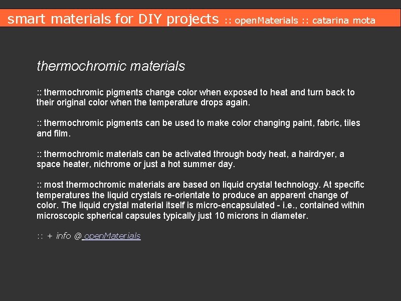 smart materials for DIY projects : : open. Materials : : catarina mota thermochromic