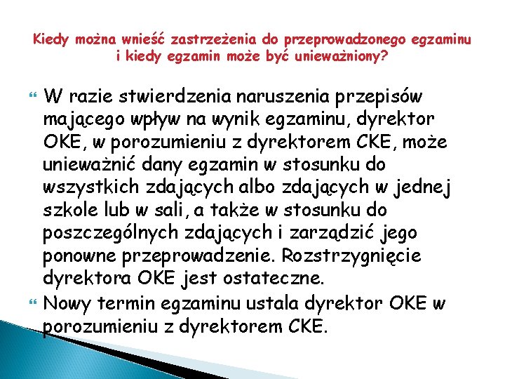 Kiedy można wnieść zastrzeżenia do przeprowadzonego egzaminu i kiedy egzamin może być unieważniony? W