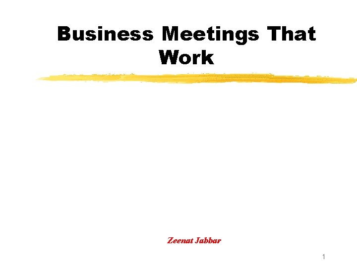 Business Meetings That Work Zeenat Jabbar 1 