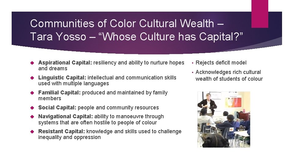 Communities of Color Cultural Wealth – Tara Yosso – “Whose Culture has Capital? ”