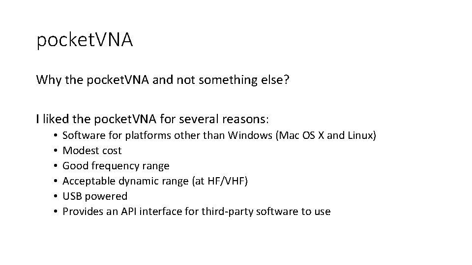 pocket. VNA Why the pocket. VNA and not something else? I liked the pocket.