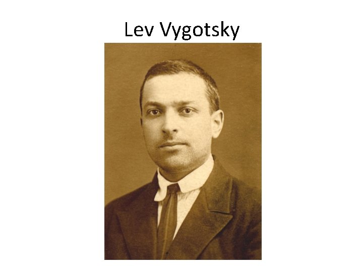 Lev Vygotsky 