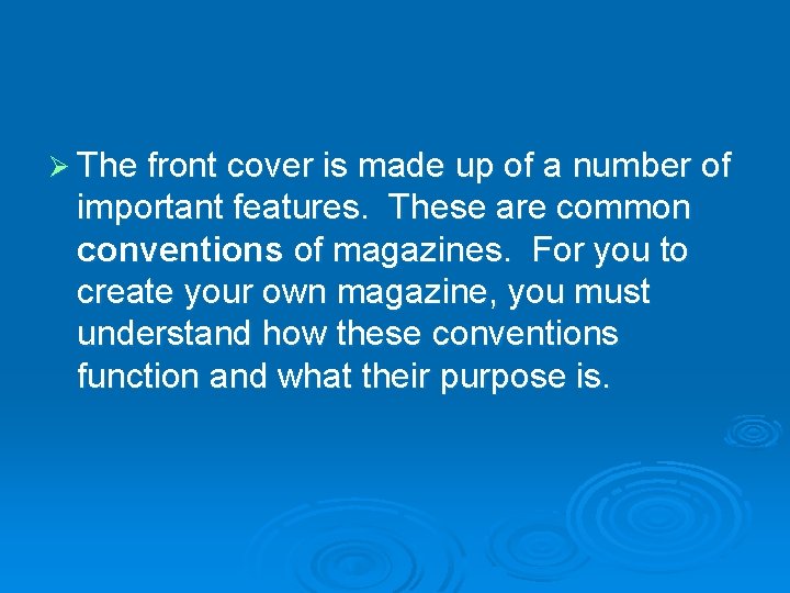 Ø The front cover is made up of a number of important features. These