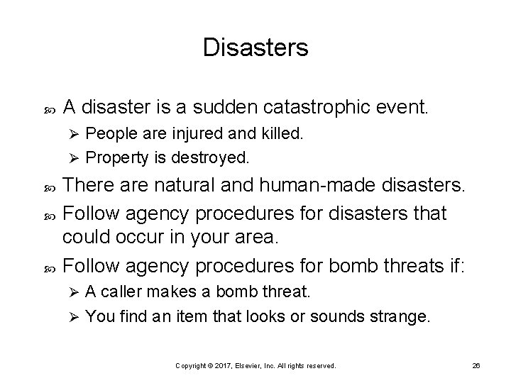 Disasters A disaster is a sudden catastrophic event. People are injured and killed. Ø