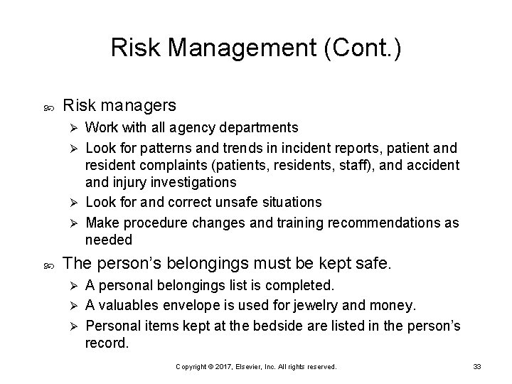 Risk Management (Cont. ) Risk managers Work with all agency departments Ø Look for