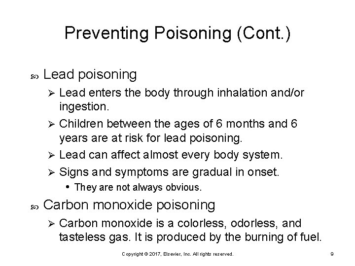 Preventing Poisoning (Cont. ) Lead poisoning Lead enters the body through inhalation and/or ingestion.