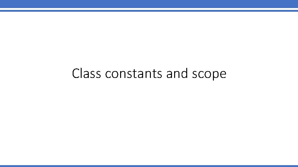 Class constants and scope 