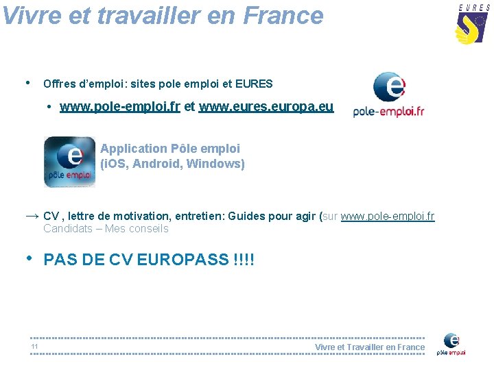 Vivre et travailler en France • Offres d’emploi: sites pole emploi et EURES •