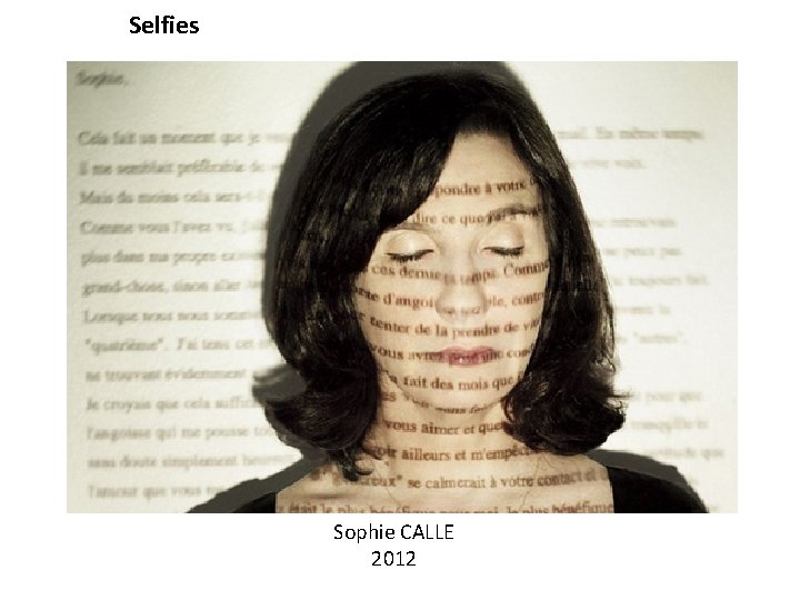 Selfies Sophie CALLE 2012 