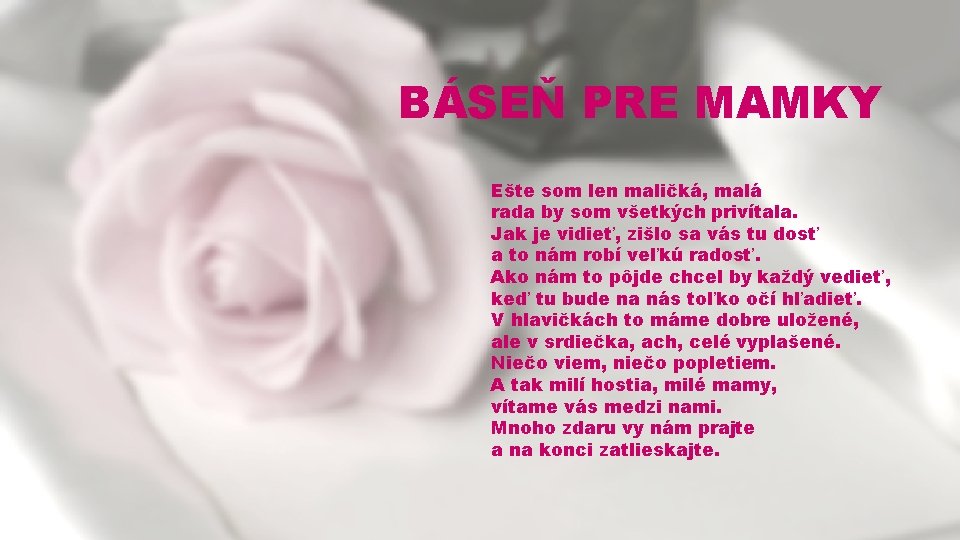 BÁSEŇ PRE MAMKY Ešte som len maličká, malá rada by som všetkých privítala. Jak