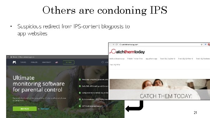 Others are condoning IPS • Suspicious redirect from IPS-content blogposts to app websites 21