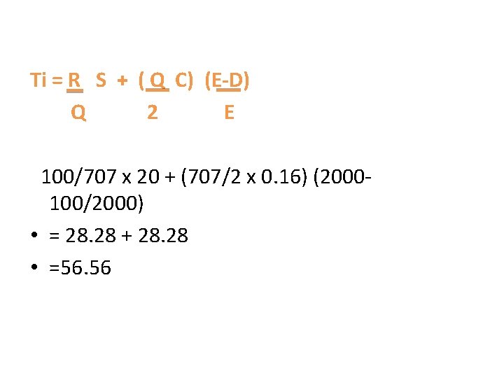 Ti = R S + ( Q C) (E-D) Q 2 E 100/707 x