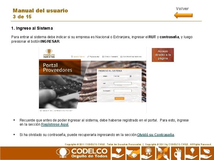 Volver Manual del usuario 3 de 15 1. Ingreso al Sistema Para entrar al Volver Manual del usuario 3 de 15 1. Ingreso al Sistema Para entrar al