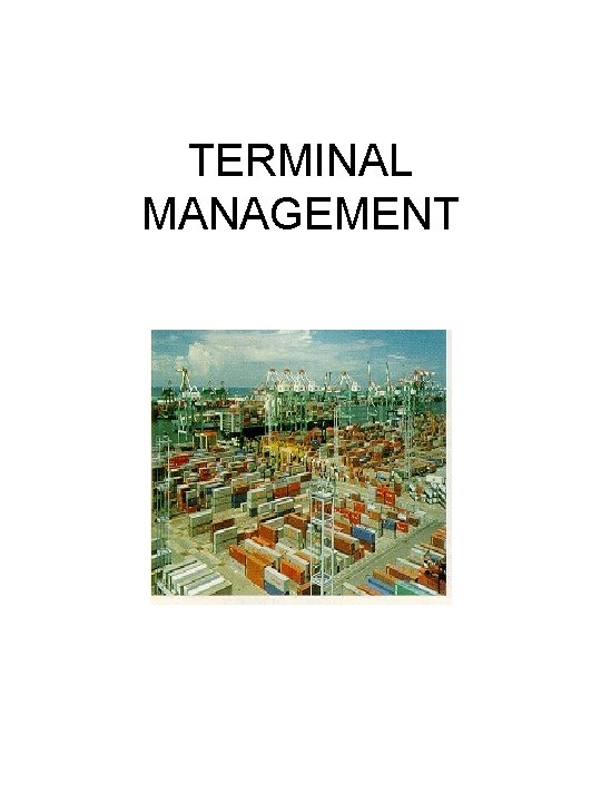 TERMINAL MANAGEMENT 