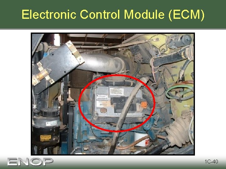 Electronic Control Module (ECM) 1 C-40 