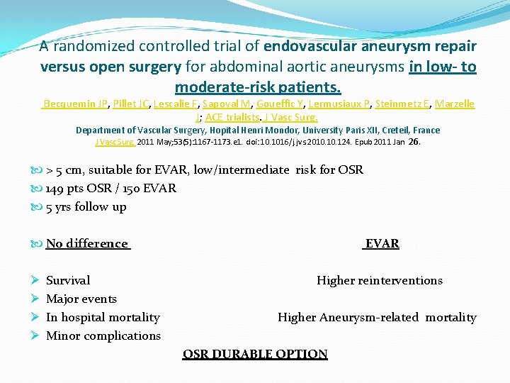 A randomized controlled trial of endovascular aneurysm repair versus open surgery for abdominal aortic