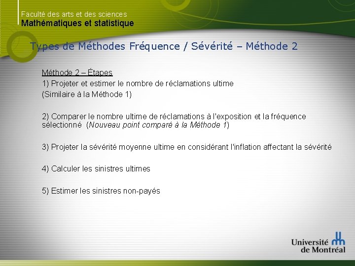 Faculté des arts et des sciences Mathématiques et statistique Types de Méthodes Fréquence /