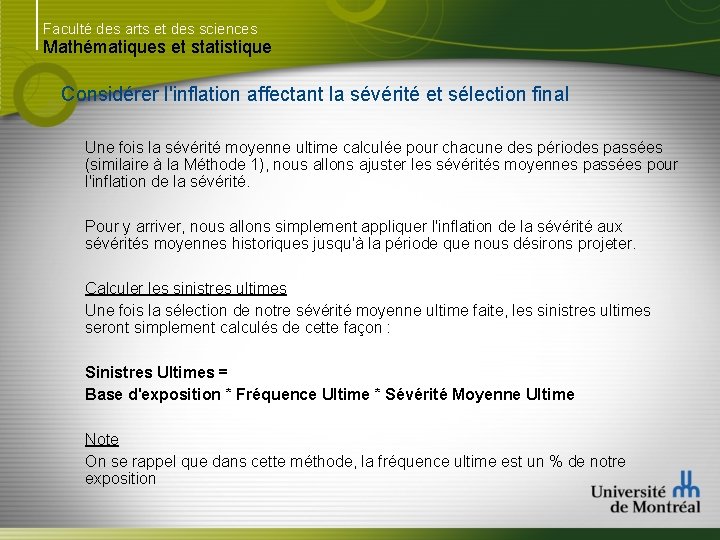 Faculté des arts et des sciences Mathématiques et statistique Considérer l'inflation affectant la sévérité