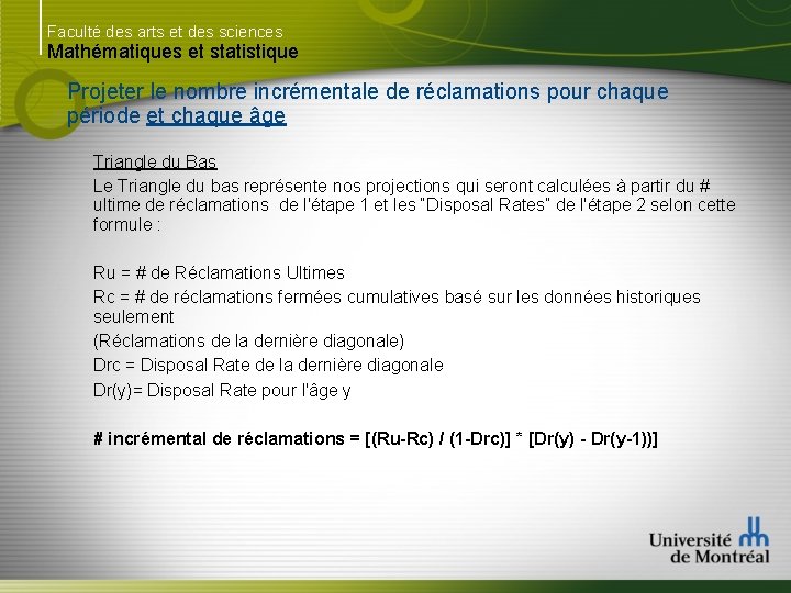 Faculté des arts et des sciences Mathématiques et statistique Projeter le nombre incrémentale de