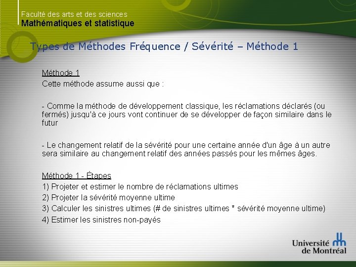 Faculté des arts et des sciences Mathématiques et statistique Types de Méthodes Fréquence /