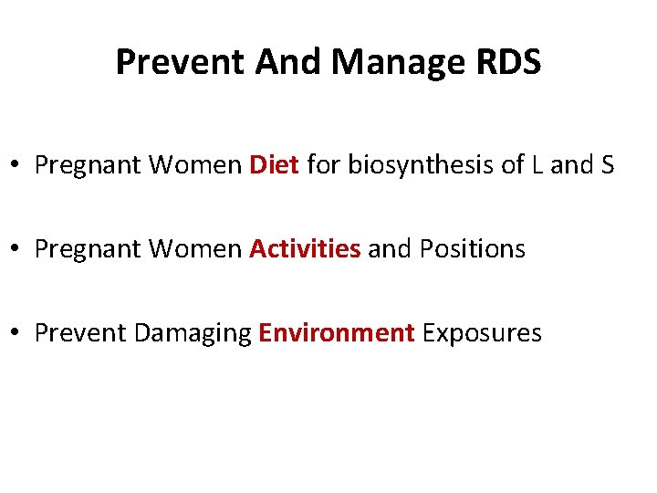 Prevent And Manage RDS • Pregnant Women Diet for biosynthesis of L and S