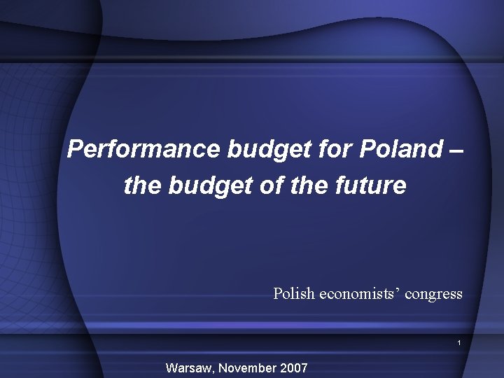 Performance budget for Poland – the budget of the future Polish economists’ congress 1