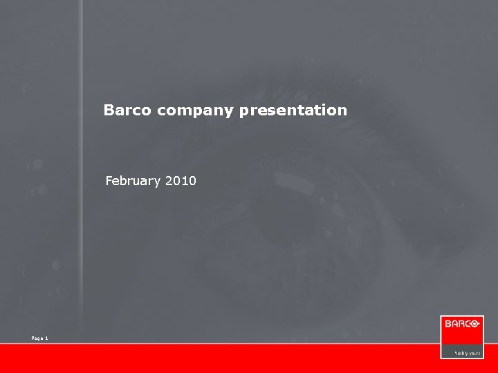 Barco company presentation February 2010 Page 1 