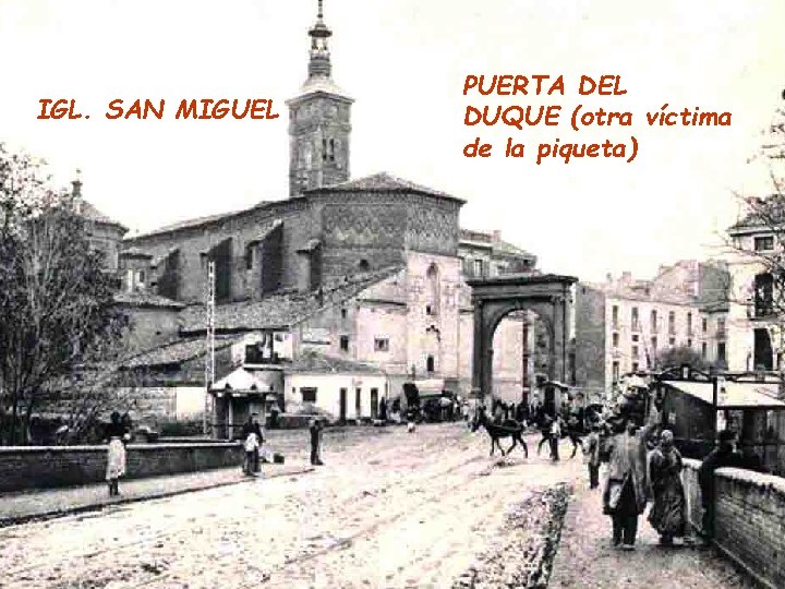 IGL. SAN MIGUEL PUERTA DEL DUQUE (otra víctima de la piqueta) 