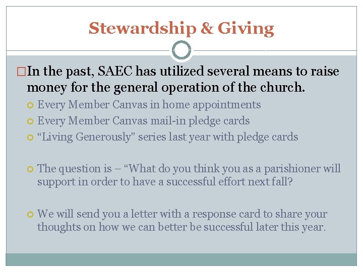 Stewardship & Giving �In the past, SAEC has utilized several means to raise money