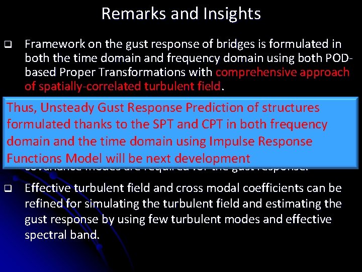 Remarks and Insights Framework on the gust response of bridges is formulated in both