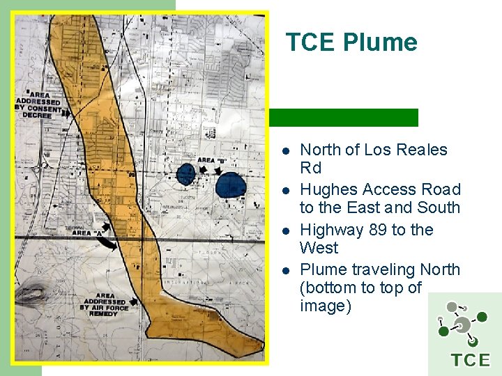 TCE Plume l l North of Los Reales Rd Hughes Access Road to the