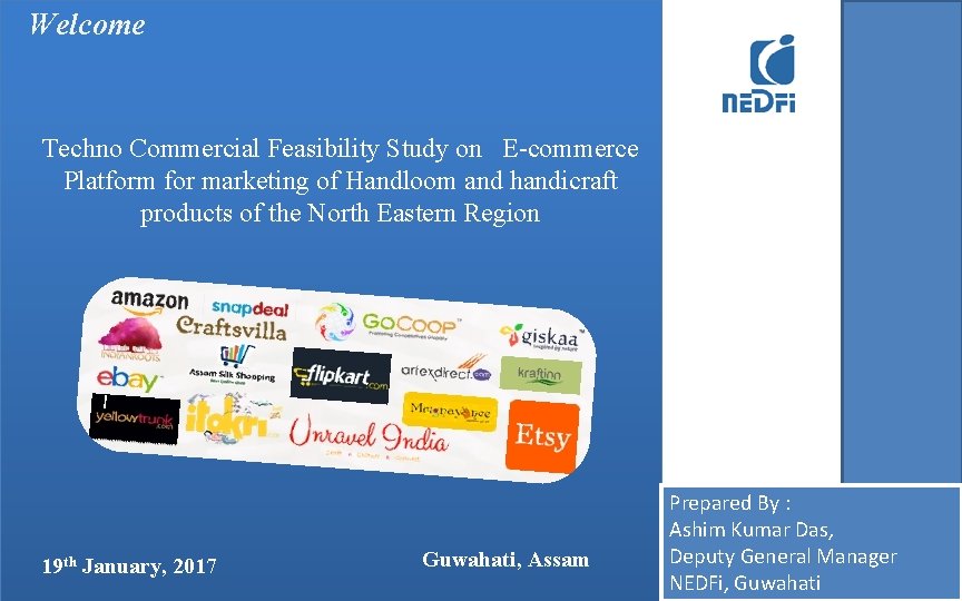 Welcome Techno Commercial Feasibility Study on E-commerce Platform for marketing of Handloom and handicraft