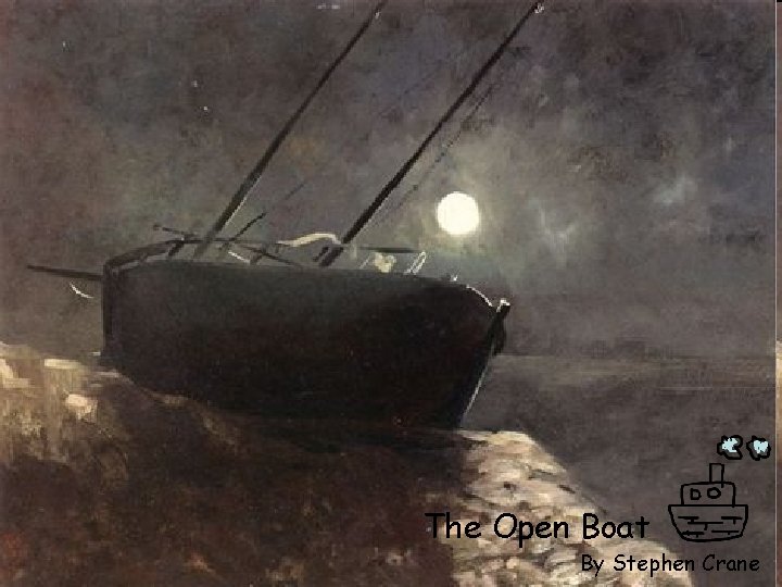 The Open Boat By Stephen Crane 