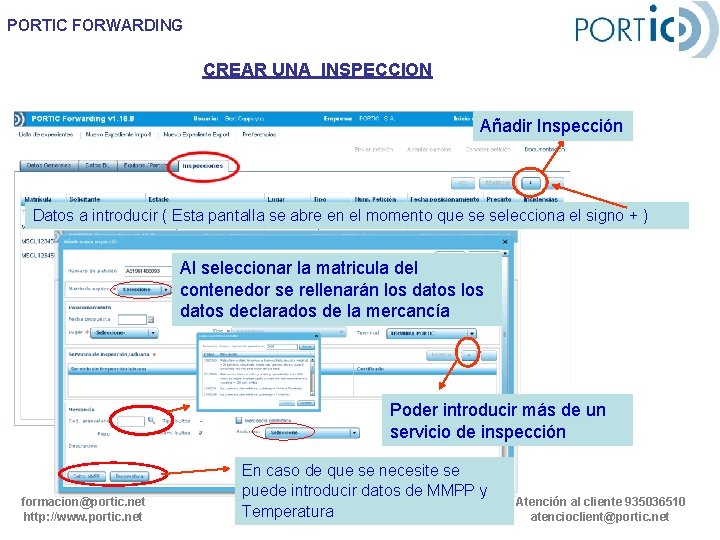 PORTIC FORWARDING CREAR UNA INSPECCION Añadir Inspección Datos a introducir ( Esta pantalla se PORTIC FORWARDING CREAR UNA INSPECCION Añadir Inspección Datos a introducir ( Esta pantalla se