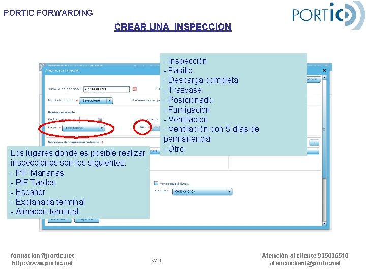 PORTIC FORWARDING CREAR UNA INSPECCION - Inspección - Pasillo - Descarga completa - Trasvase PORTIC FORWARDING CREAR UNA INSPECCION - Inspección - Pasillo - Descarga completa - Trasvase
