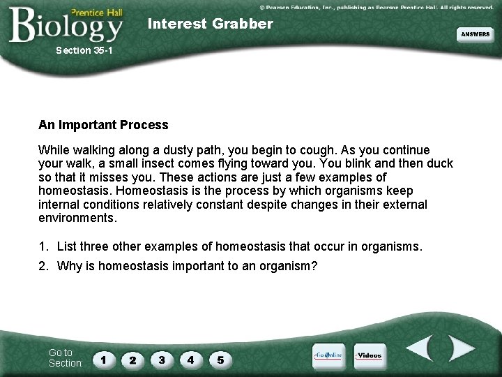 Interest Grabber Section 35 -1 An Important Process While walking along a dusty path,
