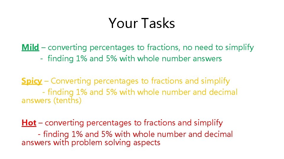 Your Tasks Mild – converting percentages to fractions, no need to simplify - finding